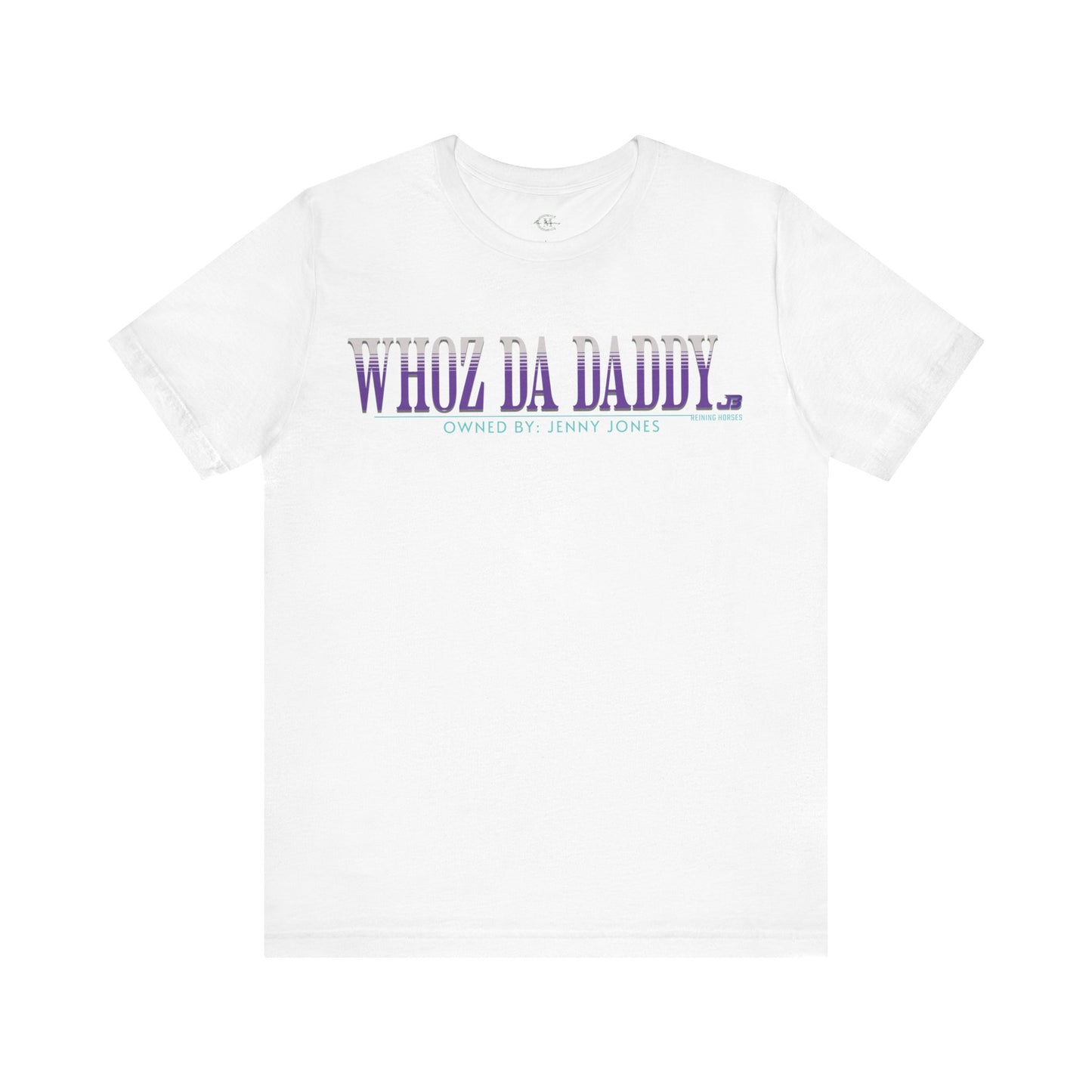 Jake Ballard Custom Jersey Short Sleeve Tee: Whoz Da Daddy