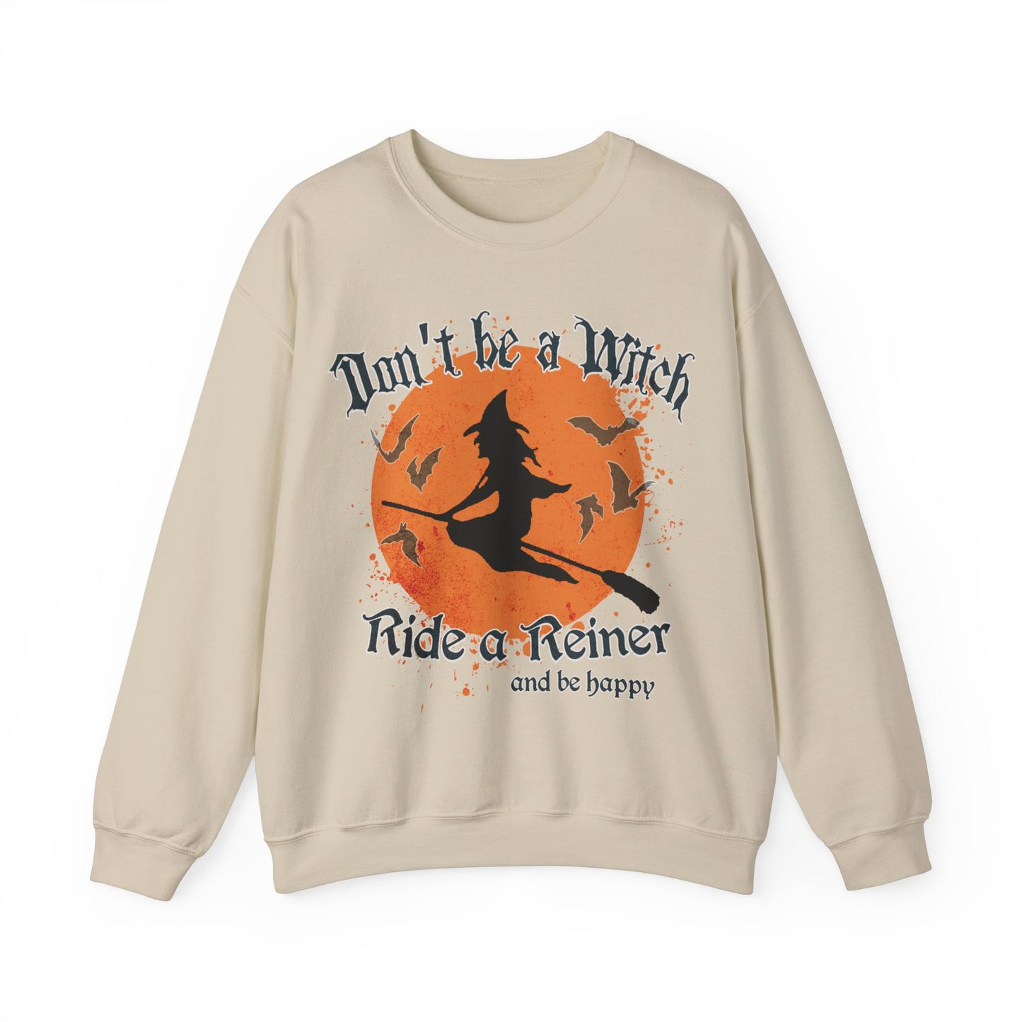 Heavy Blend™ Sweatshirt: Don't be a Witch.