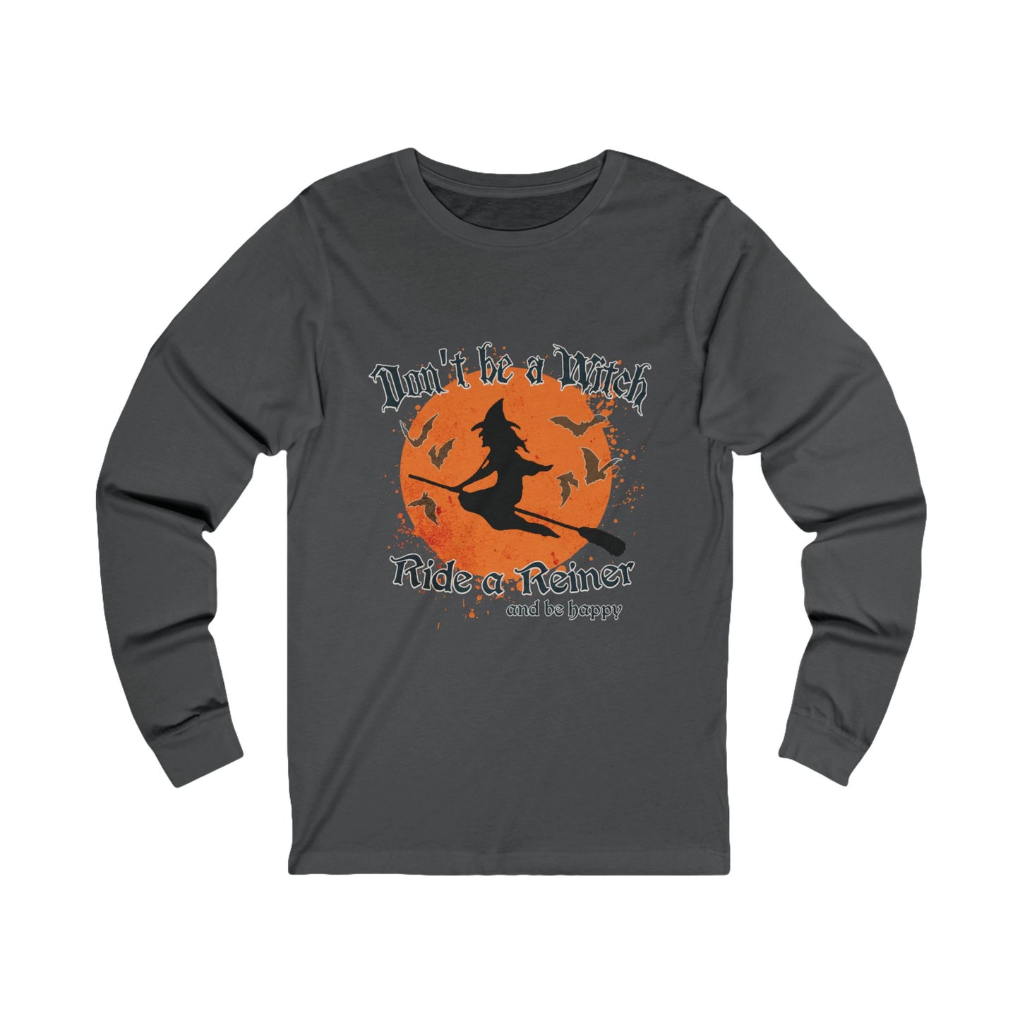 Jersey Long Sleeve Tee: Don't be a Witch