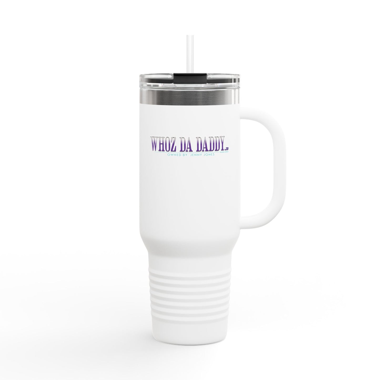 DRAFT Jake Ballard Custom Insulated Travel Mug, 40oz: Whoz Da Daddy