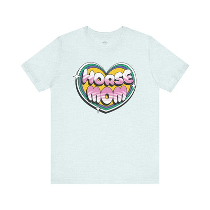 Jersey Short Sleeve Tee: Horse Mom Heart