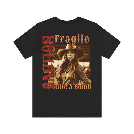 Jersey Short Sleeve Tee: Caution. Fragile Like a Bomb.