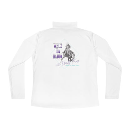 Jake Ballard Custom Ladies' Quarter-Zip Performance Pullover: Whoz Da Daddy